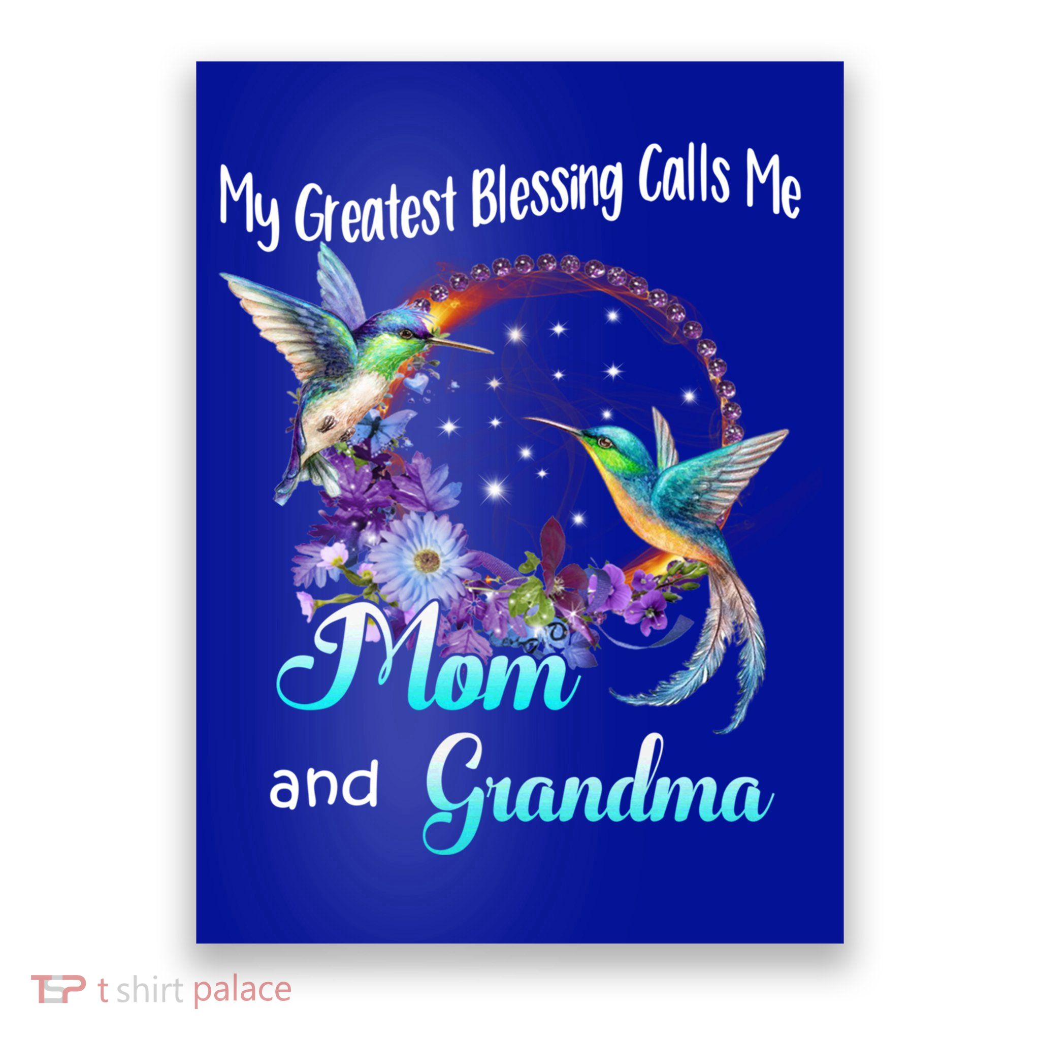 My Greatest Blessing Calls Me Mom And Grandma Hummingbird Funny Gift Poster