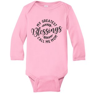 My Greatest Blessings Call Me Mom Cool Mothers Day Design Baby Long Sleeve Bodysuit