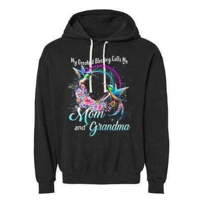 My Greatest Blessing Calls Me Mom And Grandma Hummingbirds Cute Gift Garment-Dyed Fleece Hoodie