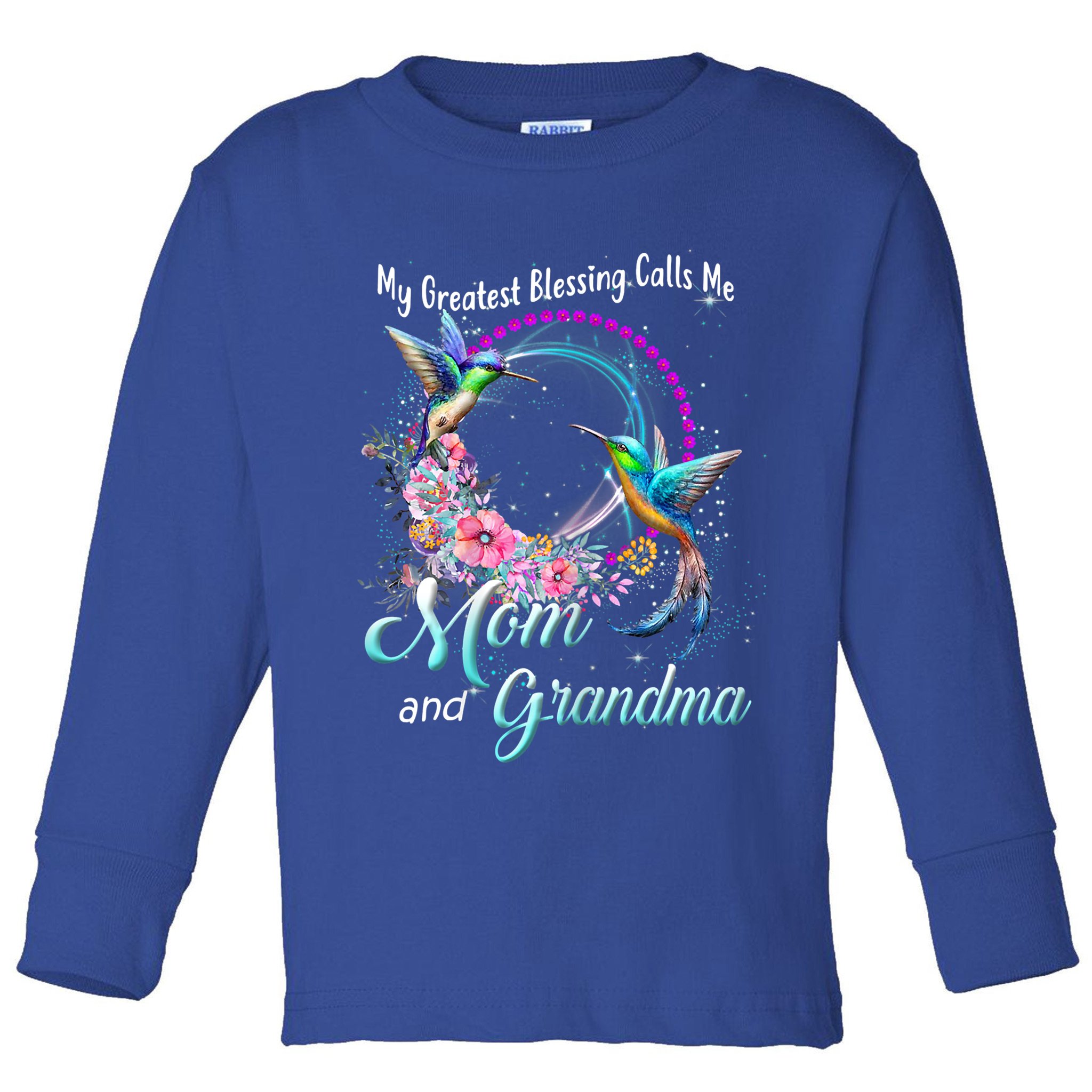 My Greatest Blessing Calls Me Mom And Grandma Hummingbirds Cute Gift Toddler Long Sleeve Shirt