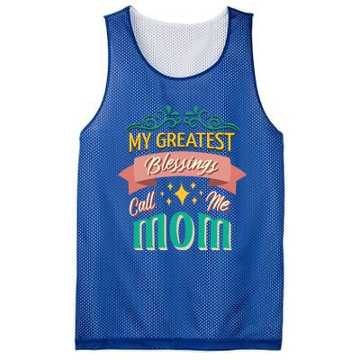 My Greatest Blessings Call Me Mom Mom Life Meaningful Gift Mesh Reversible Basketball Jersey Tank