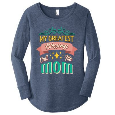 My Greatest Blessings Call Me Mom Mom Life Meaningful Gift Women's Perfect Tri Tunic Long Sleeve Shirt