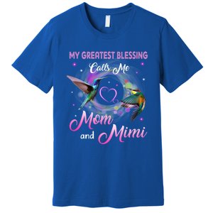 My Greatest Blessing Calls Me Mom And Mimi Gift Premium T-Shirt