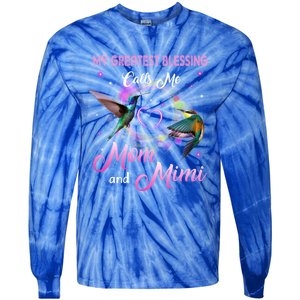 My Greatest Blessing Calls Me Mom And Mimi Gift Tie-Dye Long Sleeve Shirt