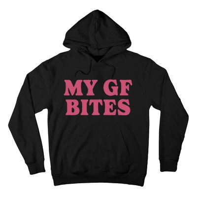 My Gf Bites Hoodie