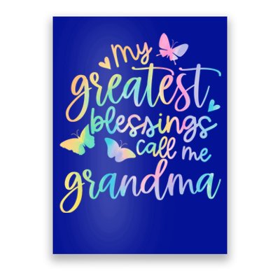 My Greatest Blessings Call Me Grandma Mothers Day Mom Life Great Gift Poster