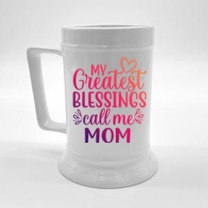 My Greatest Blessings Call Me Mom Special Mother Gift Beer Stein