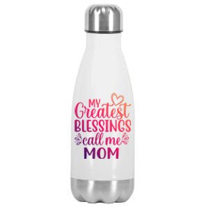 My Greatest Blessings Call Me Mom Special Mother Gift Stainless Steel Insulated Water Bottle