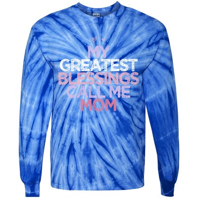 My Greatest Blessings Call Me Mom Mothers Day Gift Heart Cute Gift Tie-Dye Long Sleeve Shirt