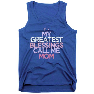 My Greatest Blessings Call Me Mom Mothers Day Gift Heart Cute Gift Tank Top