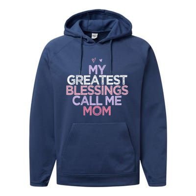 My Greatest Blessings Call Me Mom Mothers Day Gift Heart Cute Gift Performance Fleece Hoodie