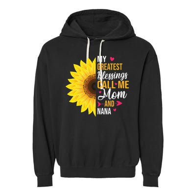 My Greatest Blessings Call Me Mom And NaNa Mother's Day Garment-Dyed Fleece Hoodie