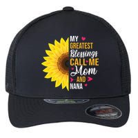 My Greatest Blessings Call Me Mom And NaNa Mother's Day Flexfit Unipanel Trucker Cap