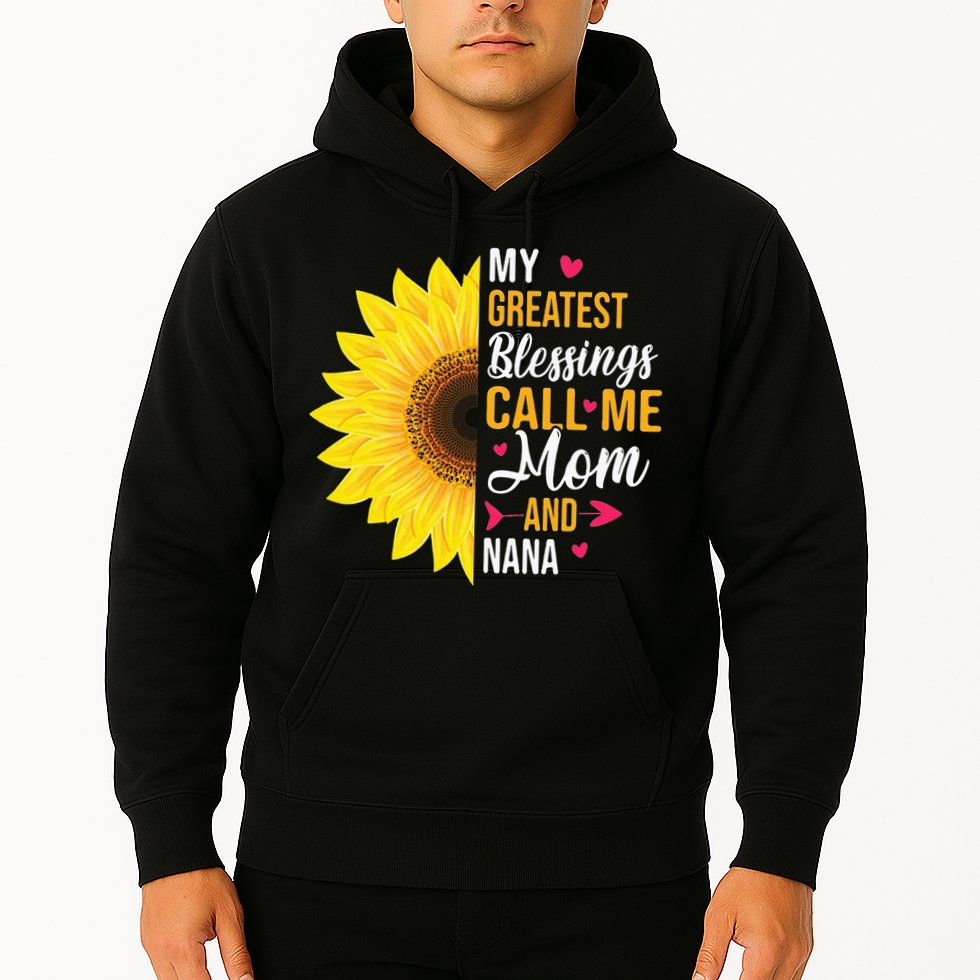 My Greatest Blessings Call Me Mom And NaNa Mother's Day Hoodie