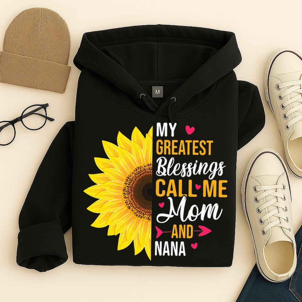 My Greatest Blessings Call Me Mom And NaNa Mother's Day Hoodie