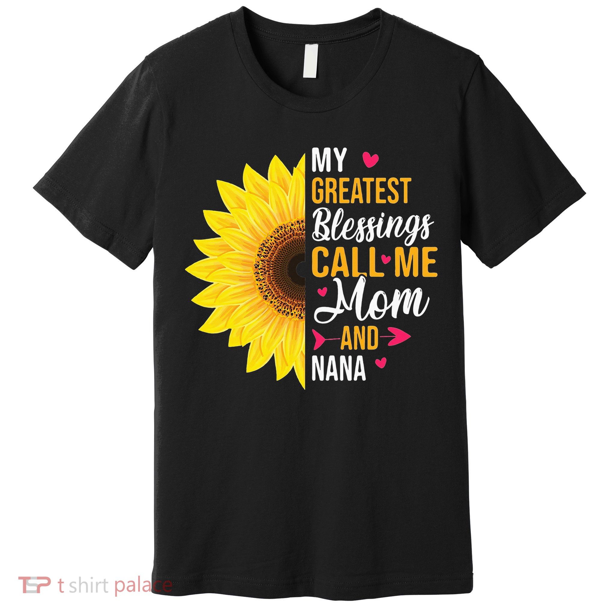 My Greatest Blessings Call Me Mom And NaNa Mother's Day Premium T-Shirt