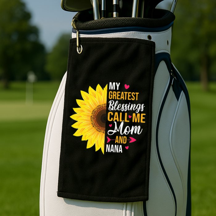 My Greatest Blessings Call Me Mom And NaNa Mother's Day Golf Towel