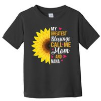 My Greatest Blessings Call Me Mom And NaNa Mother's Day Toddler T-Shirt