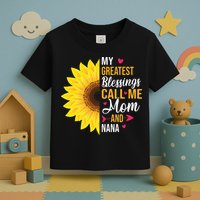 My Greatest Blessings Call Me Mom And NaNa Mother's Day Toddler T-Shirt