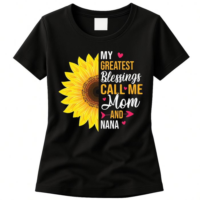 My Greatest Blessings Call Me Mom And NaNa Mother's Day Womens T-Shirt