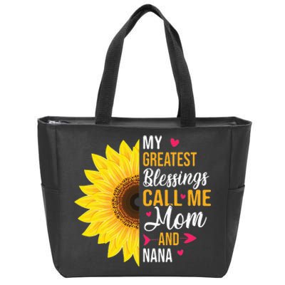 My Greatest Blessings Call Me Mom And NaNa Mother's Day Zip Tote Bag