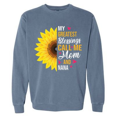 My Greatest Blessings Call Me Mom And NaNa Mother's Day Garment-Dyed Sweatshirt