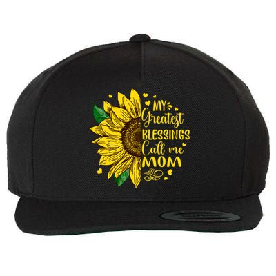 My Greatest Blessings Call Me Mom Sunflower Funny Gift Wool Snapback Cap