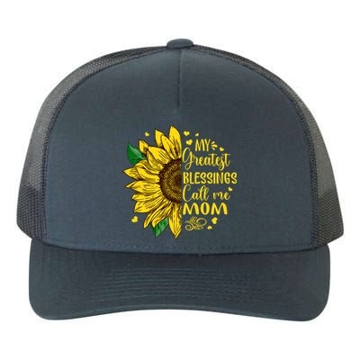 My Greatest Blessings Call Me Mom Sunflower Funny Gift Yupoong Adult 5-Panel Trucker Hat