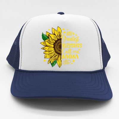 My Greatest Blessings Call Me Mom Sunflower Funny Gift Trucker Hat