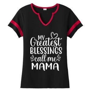 My Greatest Blessings Call Me Mama Mother Mom Gift Ladies Halftime Notch Neck Tee