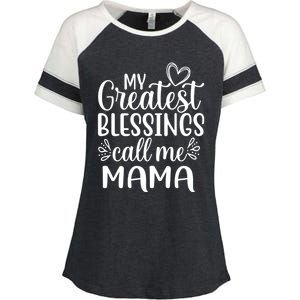 My Greatest Blessings Call Me Mama Mother Mom Gift Enza Ladies Jersey Colorblock Tee