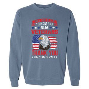 May God Bless Your Kind Soul Our Veterans Memorial Day Meaningful Gift Garment-Dyed Sweatshirt