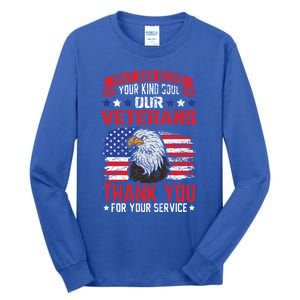 May God Bless Your Kind Soul Our Veterans Memorial Day Meaningful Gift Tall Long Sleeve T-Shirt