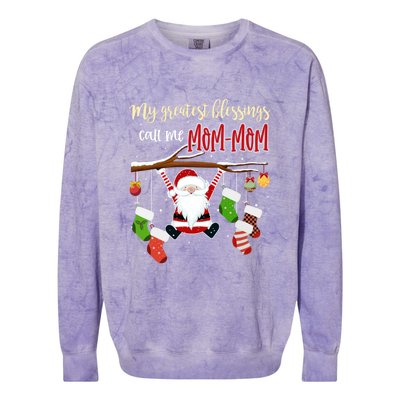 My Greatest Blessings Call Me Momcool Giftmom Cool Gift Grandma Gift Cute Gift Colorblast Crewneck Sweatshirt