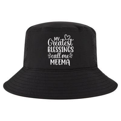 My Greatest Blessings Call Me Meema Yiddish Grandma Gift Cool Comfort Performance Bucket Hat