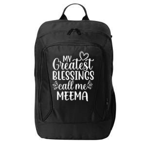 My Greatest Blessings Call Me Meema Yiddish Grandma Gift City Backpack