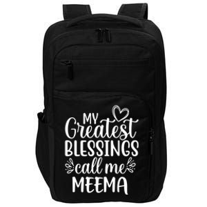 My Greatest Blessings Call Me Meema Yiddish Grandma Gift Impact Tech Backpack