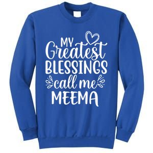 My Greatest Blessings Call Me Meema Yiddish Grandma Gift Sweatshirt