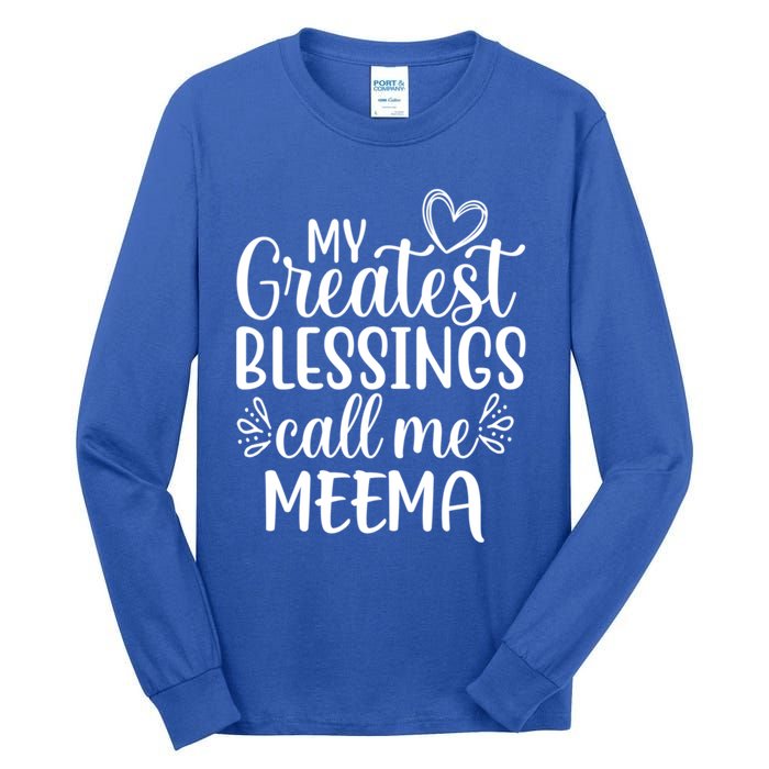 My Greatest Blessings Call Me Meema Yiddish Grandma Gift Tall Long Sleeve T-Shirt