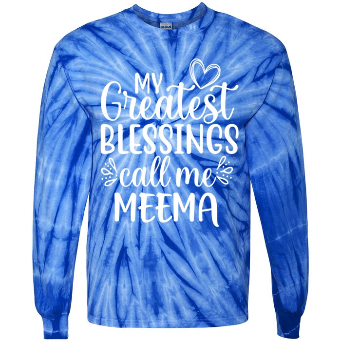 My Greatest Blessings Call Me Meema Yiddish Grandma Gift Tie-Dye Long Sleeve Shirt