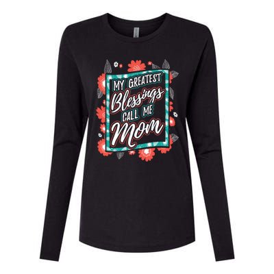 My Greatest Blessings Call Me Mom Gift Womens Cotton Relaxed Long Sleeve T-Shirt