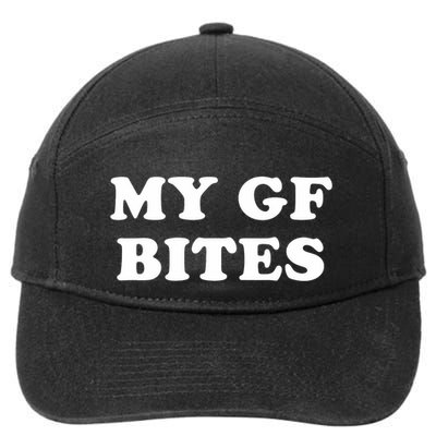 My Gf Bites Funny My Girlfriend Bites 7-Panel Snapback Hat