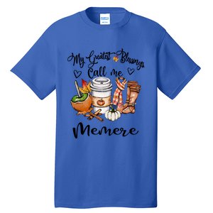 My Greatest Blessings Call Me Memere Great Gift Grandma Funny Gift Cute Gift Tall T-Shirt