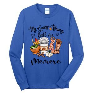 My Greatest Blessings Call Me Memere Great Gift Grandma Funny Gift Cute Gift Tall Long Sleeve T-Shirt