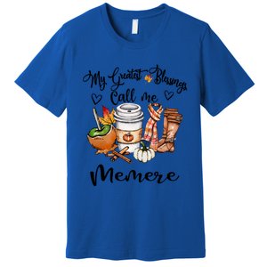 My Greatest Blessings Call Me Memere Great Gift Grandma Funny Gift Cute Gift Premium T-Shirt