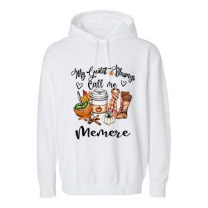 My Greatest Blessings Call Me Memere Great Gift Grandma Funny Gift Cute Gift Garment-Dyed Fleece Hoodie