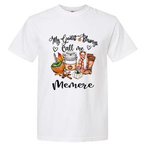 My Greatest Blessings Call Me Memere Great Gift Grandma Funny Gift Cute Gift Garment-Dyed Heavyweight T-Shirt