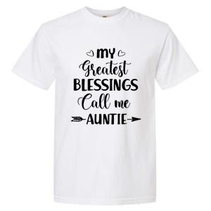 My Greatest Blessings Call Me Auntie Funny Mother Cool Gift Garment-Dyed Heavyweight T-Shirt