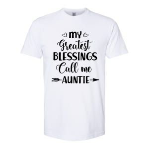 My Greatest Blessings Call Me Auntie Funny Mother Cool Gift Softstyle CVC T-Shirt