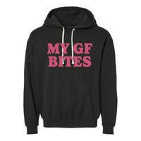 My Gf Bites Garment-Dyed Fleece Hoodie